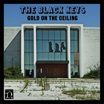 Gold On The Ceiling – The Black Keys