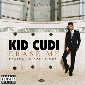 Erase Me – Kid Cudi and Kanye West